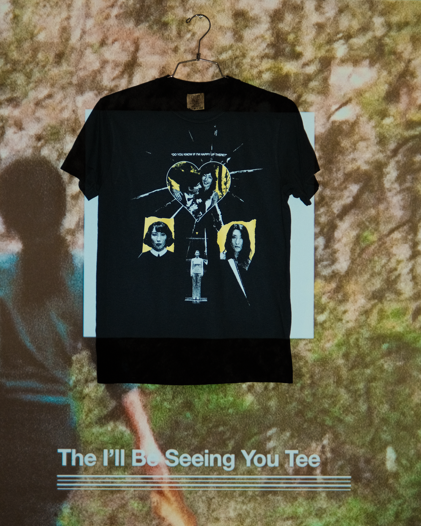 THE I'LL BE SEEING YOU TEE (COMFORT COLORS)
